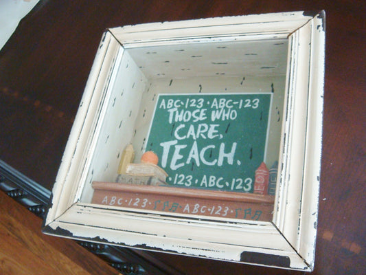Shadow box "Those who care, teach", 3" tall by 11" x 11" vintage
