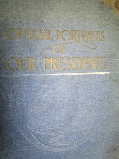 Antique 1901 Edit The White House Gallery of Official Portraits of Presidents