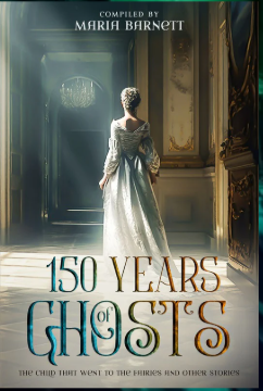 150 Years of Ghosts: The Child that Went to the Fairies